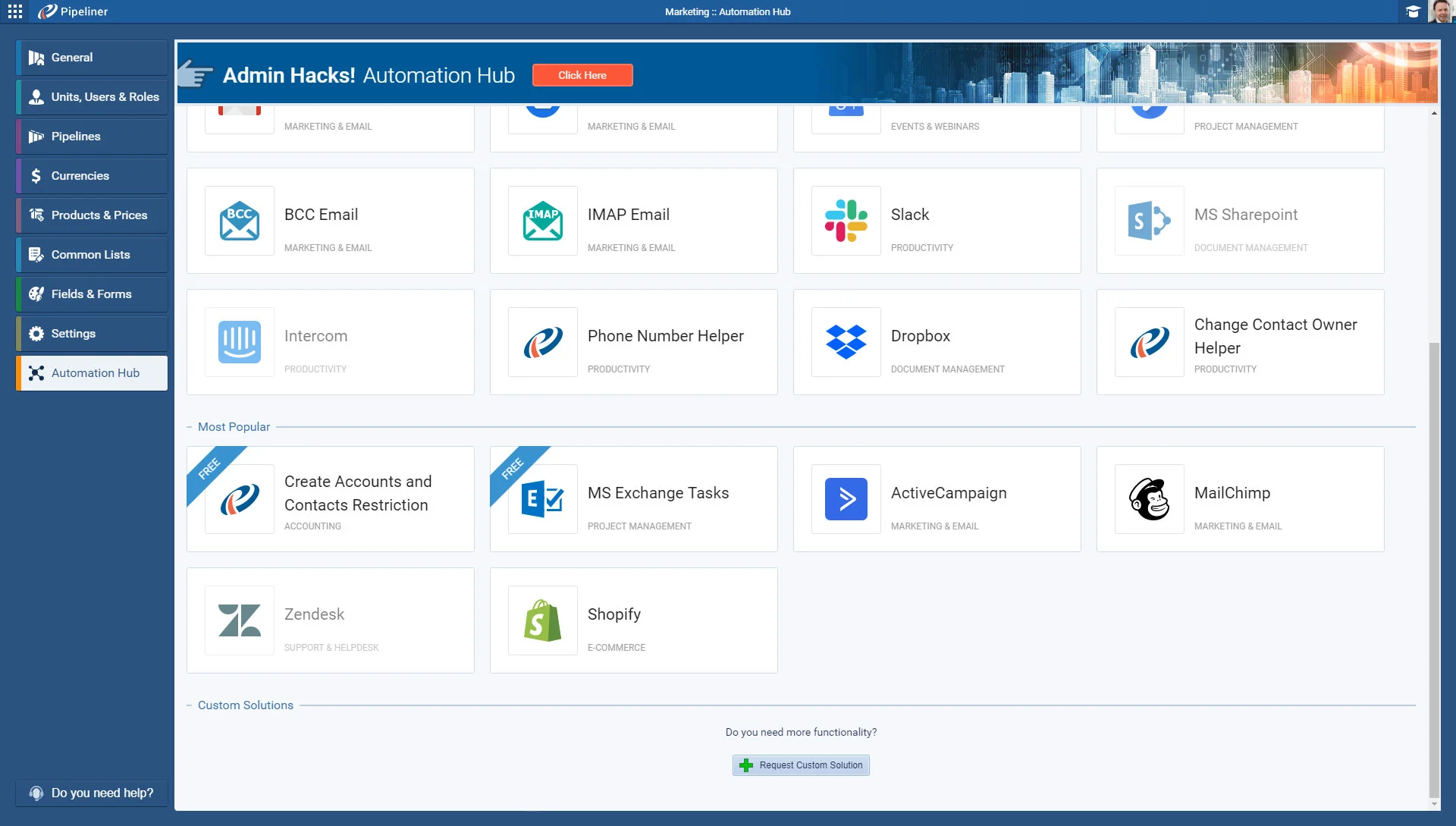 Automation Hub with integration apps like Slack, Dropbox, MailChimp and MS SharePoint